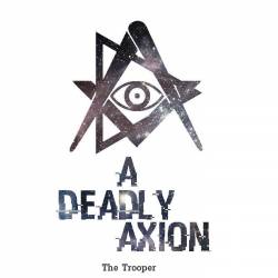 A Deadly Axion : The Trooper